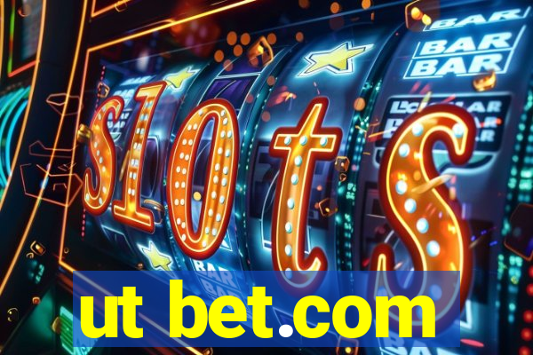 ut bet.com